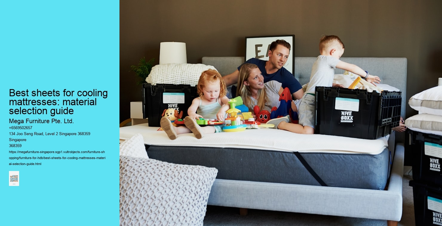 Best sheets for cooling mattresses: material selection guide Mega Furniture Pte. Ltd. Best sheets for cooling mattresses: material selection guide