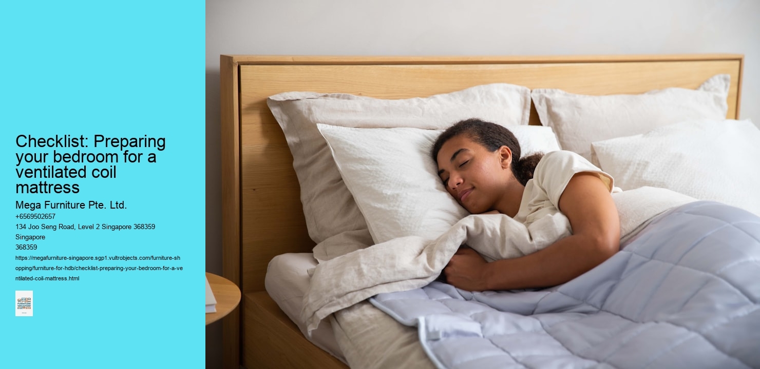 Checklist: Preparing your bedroom for a ventilated coil mattress