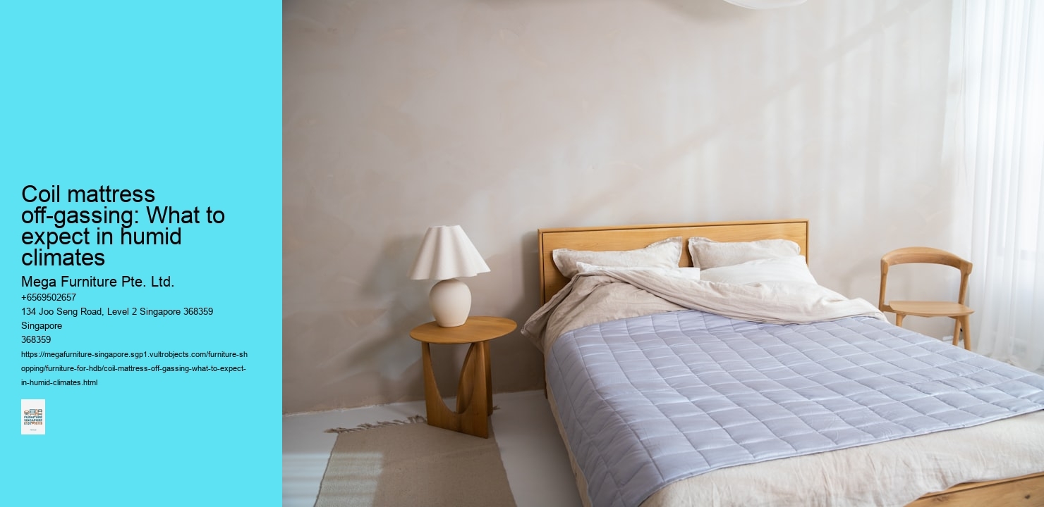 Coil mattress off-gassing: What to expect in humid climates