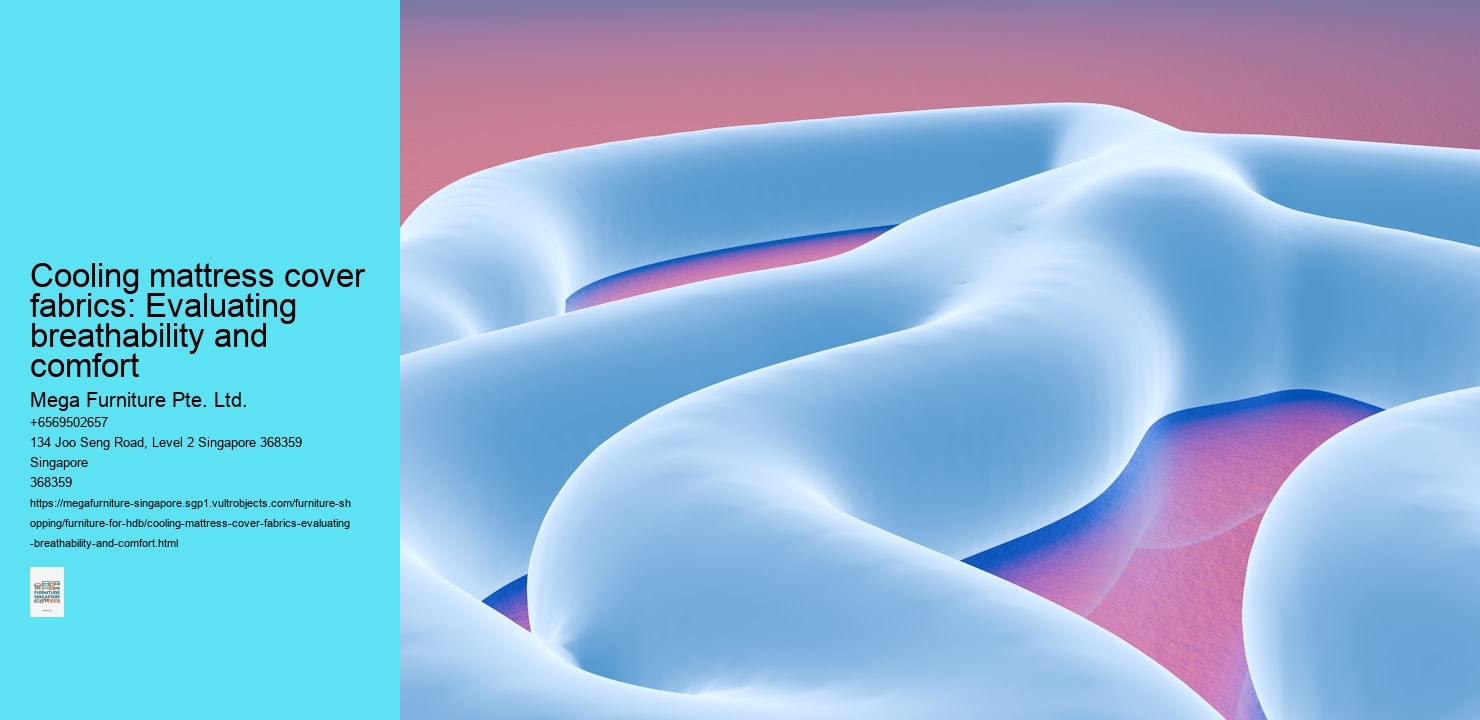 Cooling mattress cover fabrics: Evaluating breathability and comfort