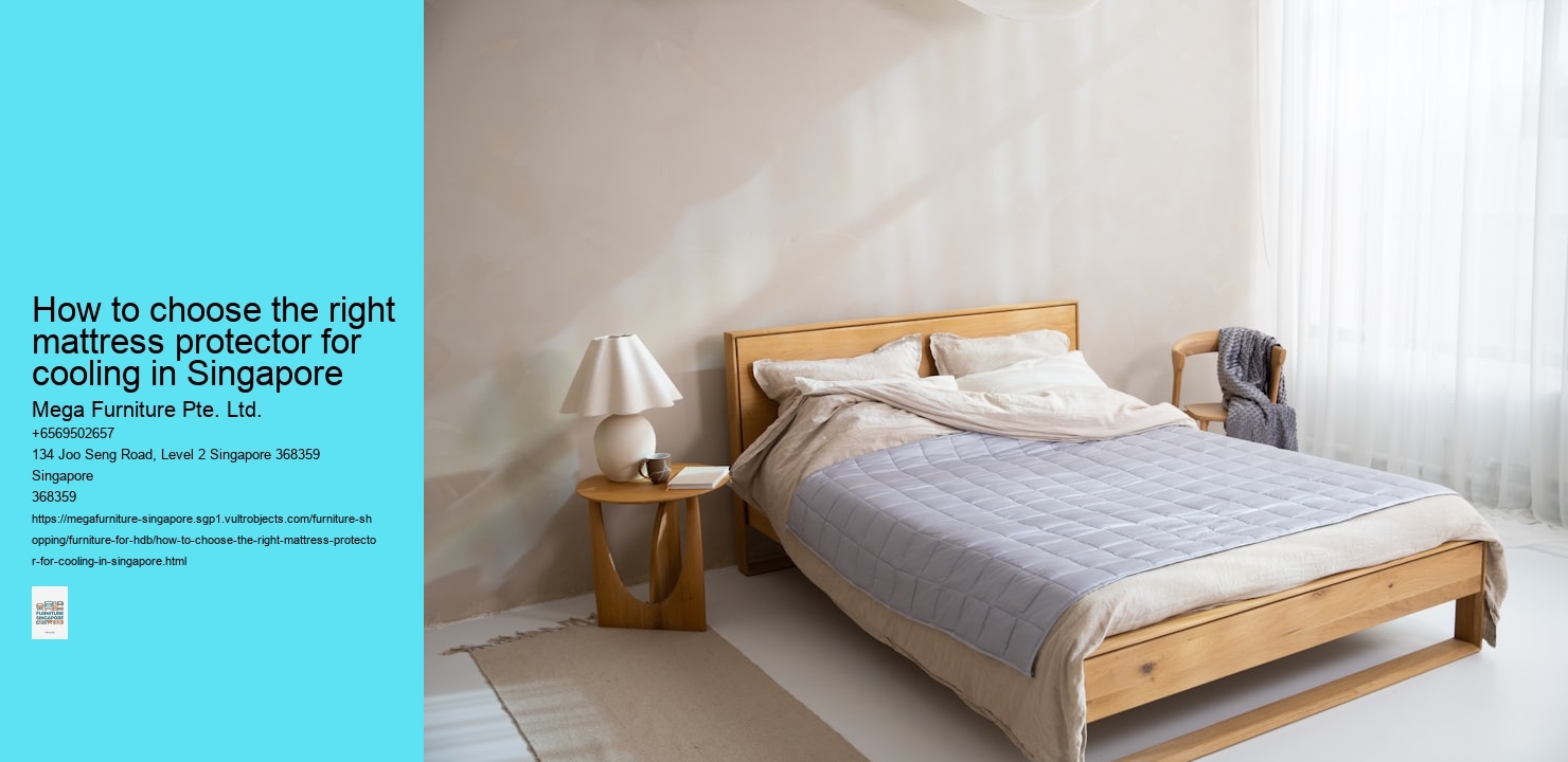 How to choose the right mattress protector for cooling in Singapore