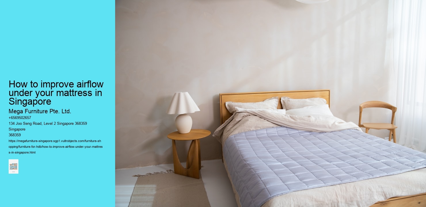 How to improve airflow under your mattress in Singapore