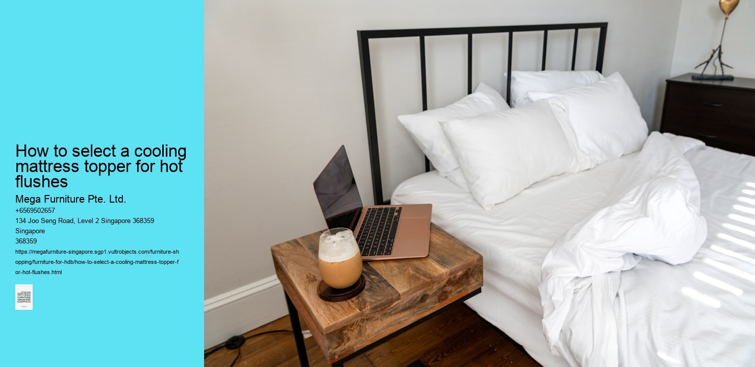 How to select a cooling mattress topper for hot flushes