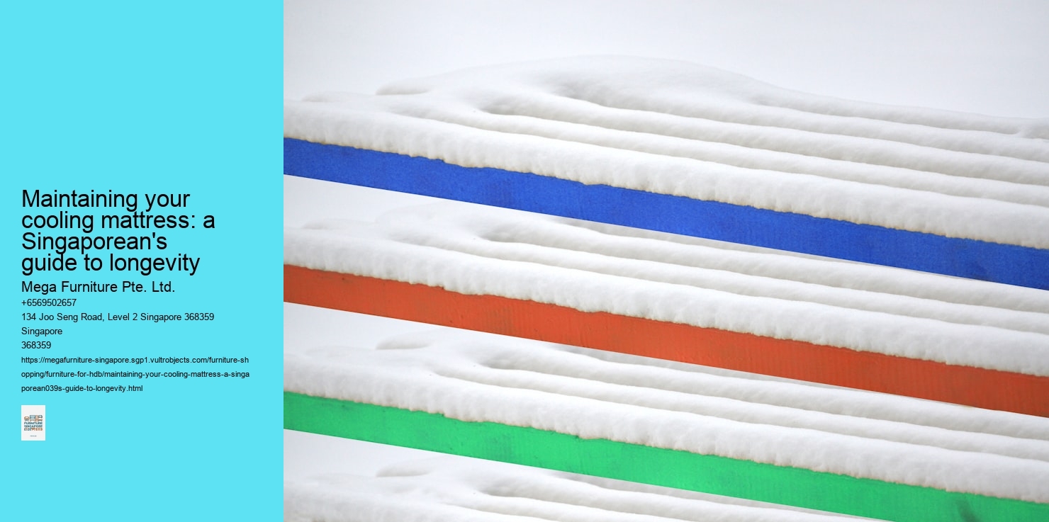 Maintaining your cooling mattress: a Singaporean's guide to longevity
