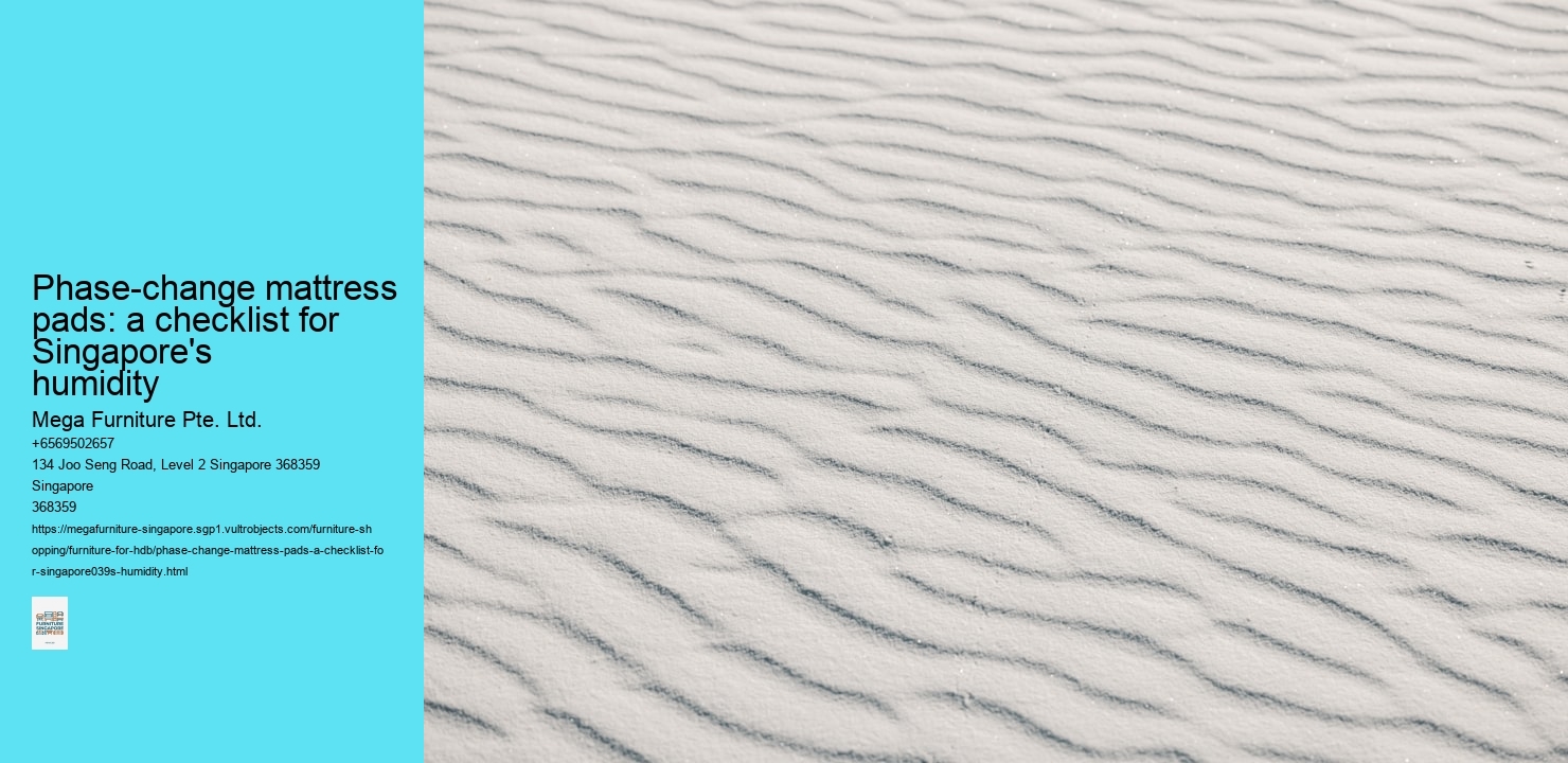 Phase-change mattress pads: a checklist for Singapore's humidity
