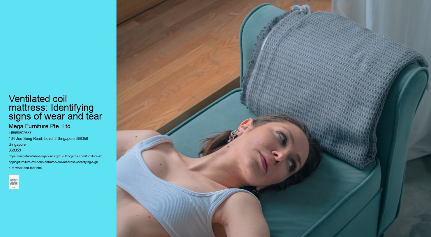 Ventilated coil mattress: Identifying signs of wear and tear Mega Furniture Pte. Ltd. Ventilated coil mattress: Identifying signs of wear and tear