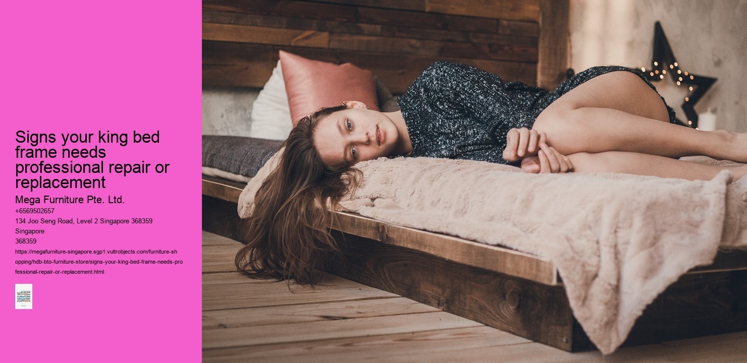 Signs your king bed frame needs professional repair or replacement