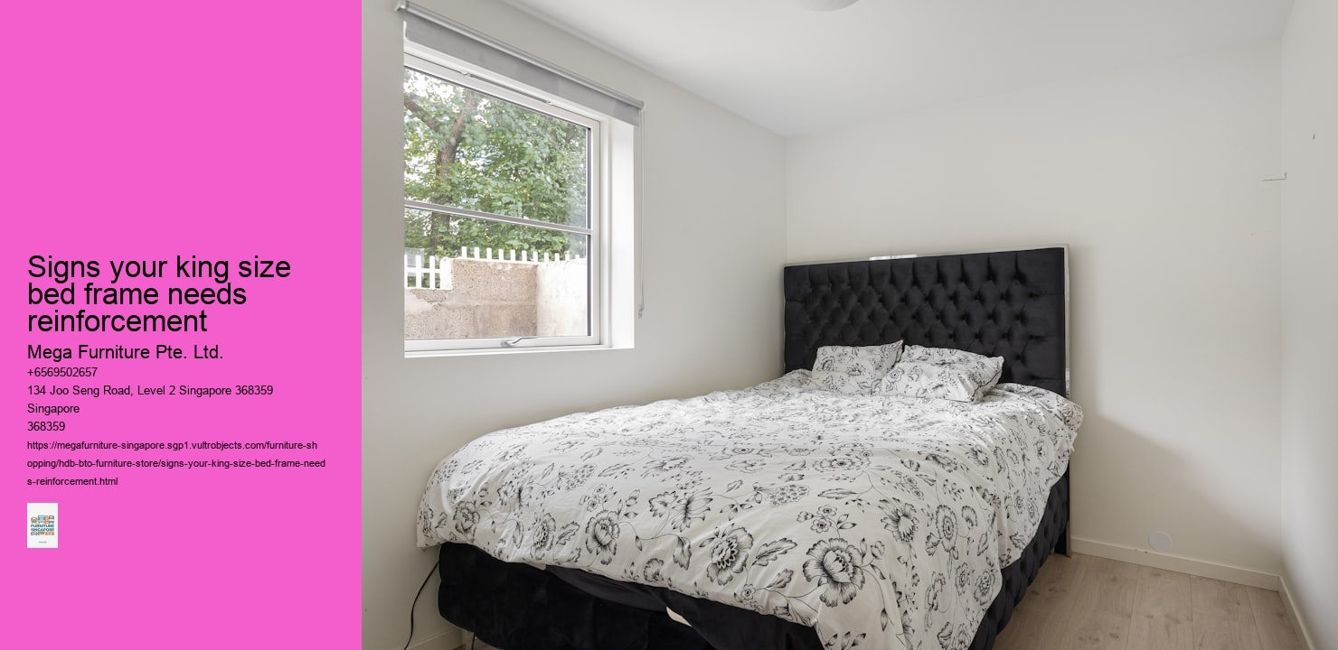 Signs your king size bed frame needs reinforcement