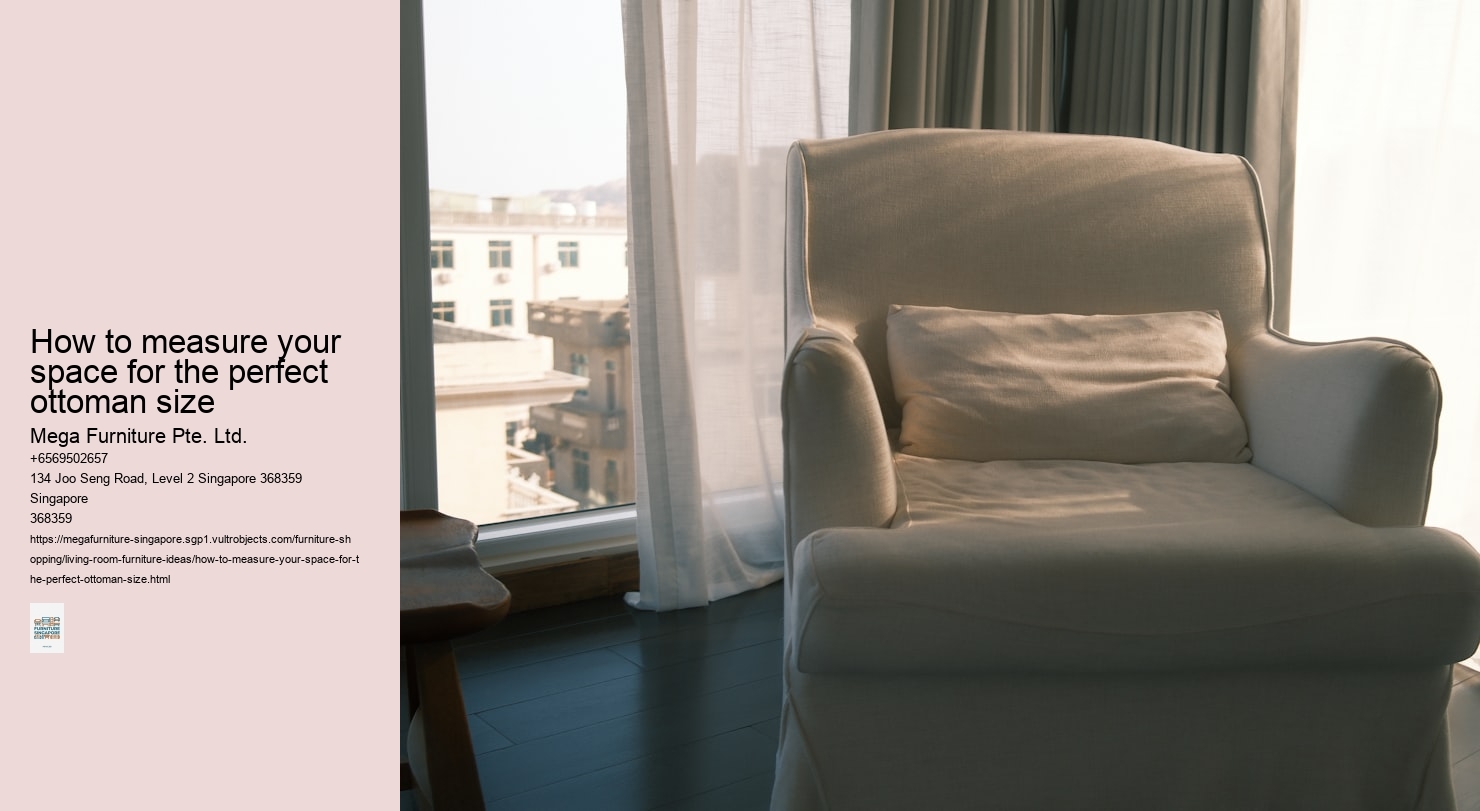 How to measure your space for the perfect ottoman size