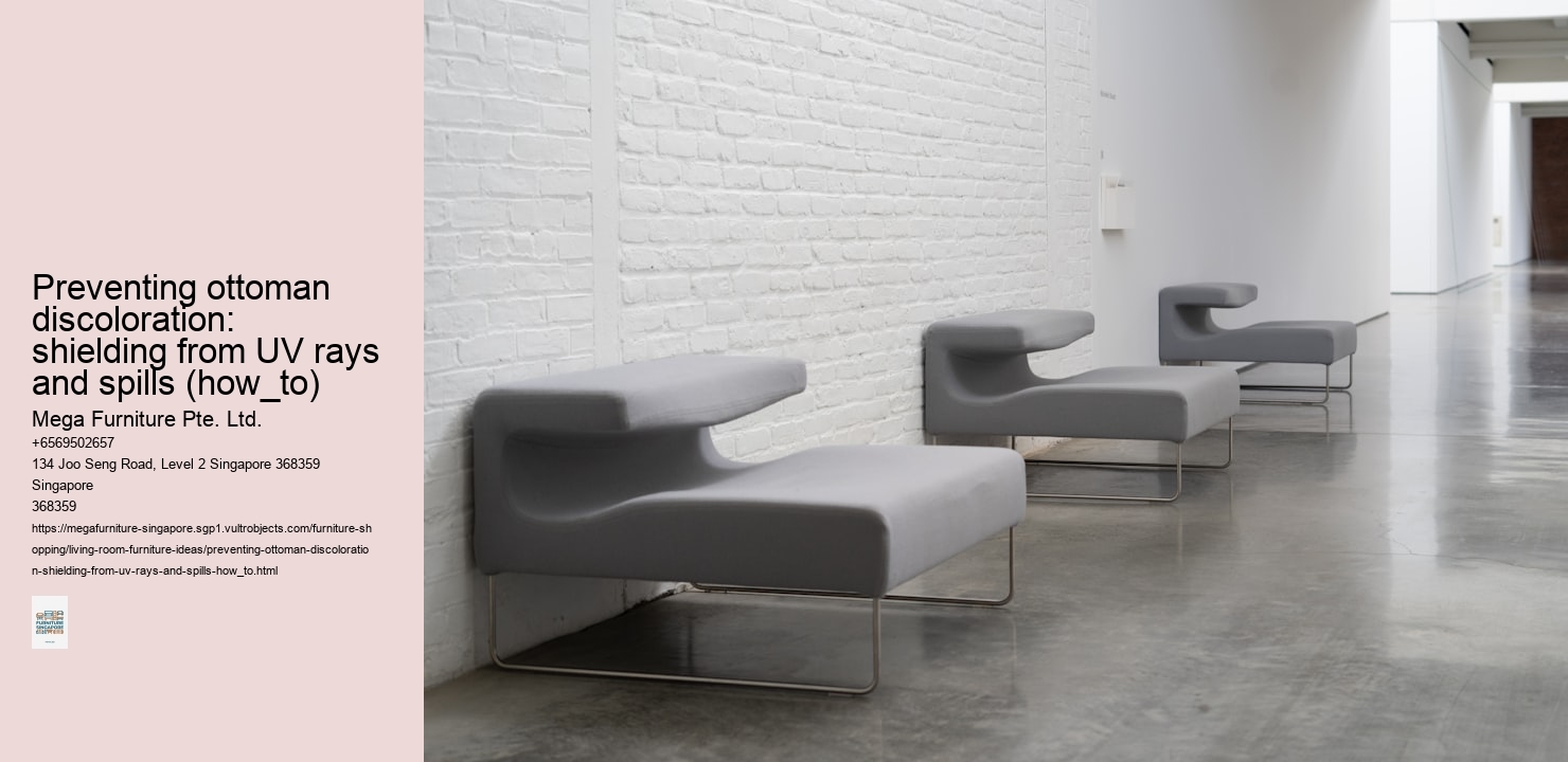 Preventing ottoman discoloration: shielding from UV rays and spills (how_to)