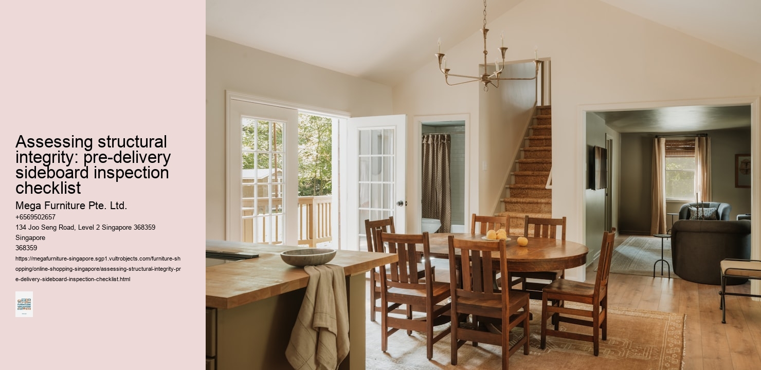 Assessing structural integrity: pre-delivery sideboard inspection checklist