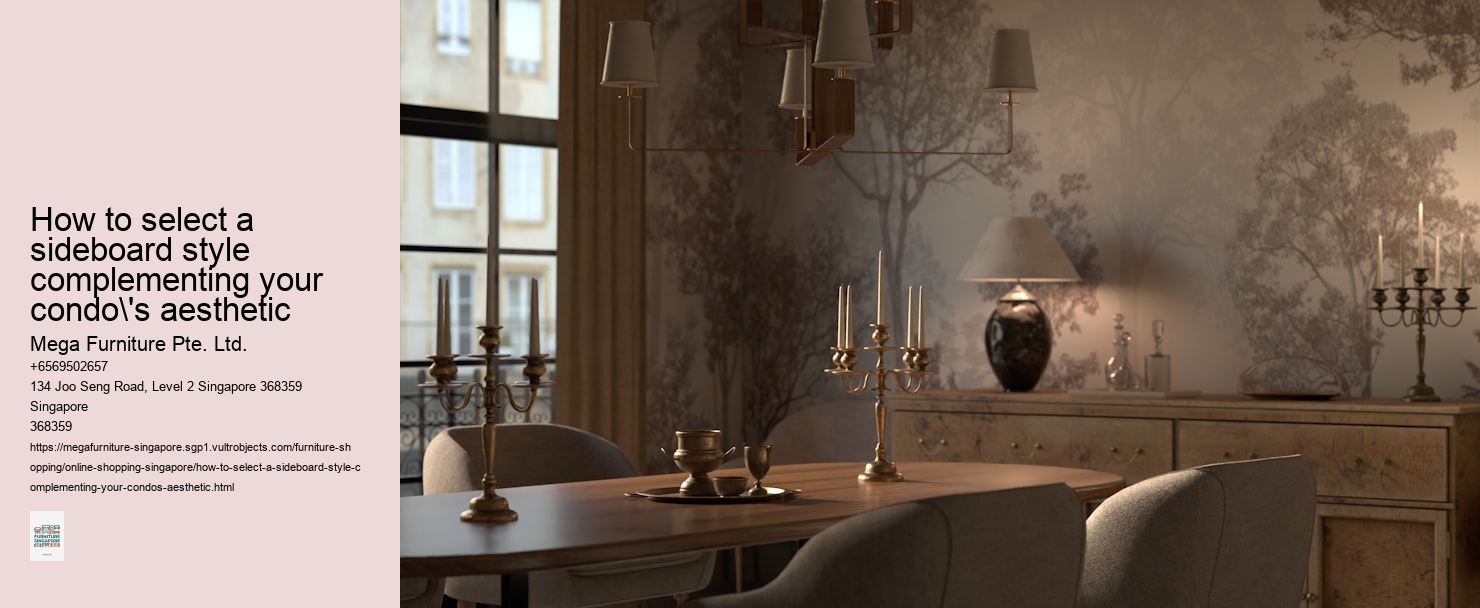 How to select a sideboard style complementing your condo's aesthetic