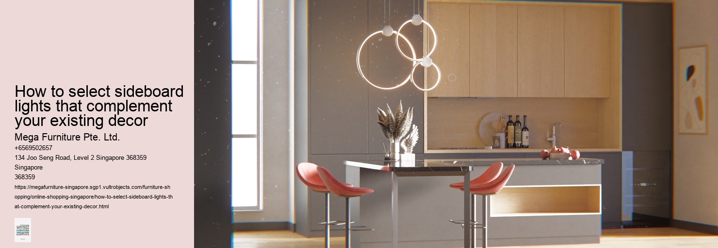How to select sideboard lights that complement your existing decor