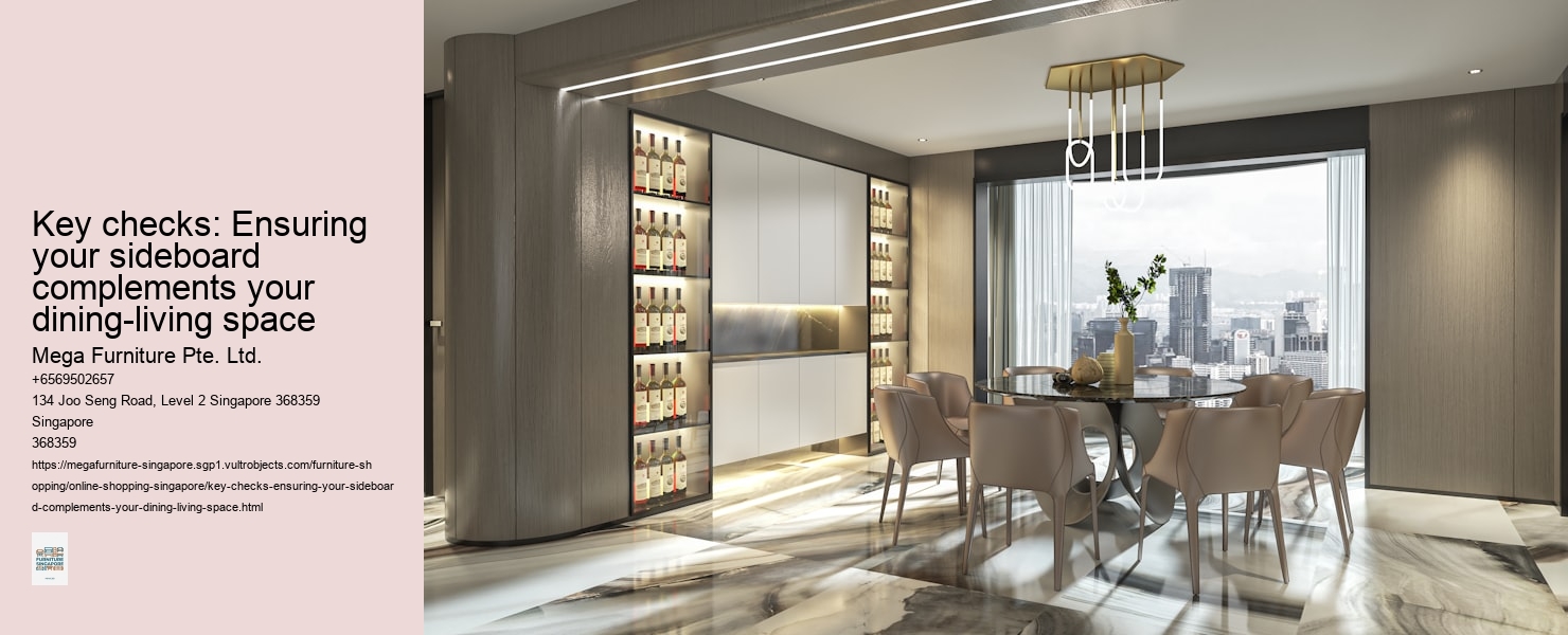Key checks: Ensuring your sideboard complements your dining-living space