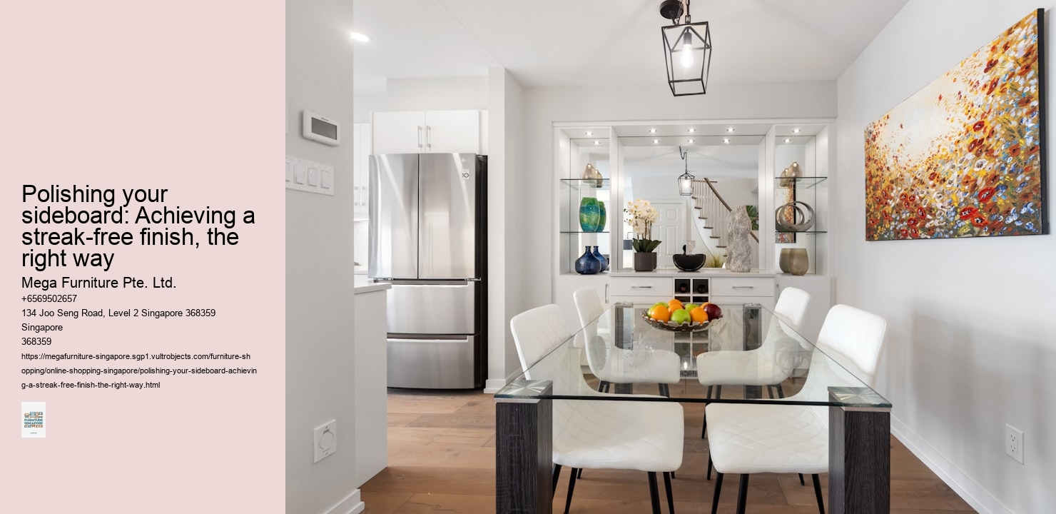 Polishing your sideboard: Achieving a streak-free finish, the right way