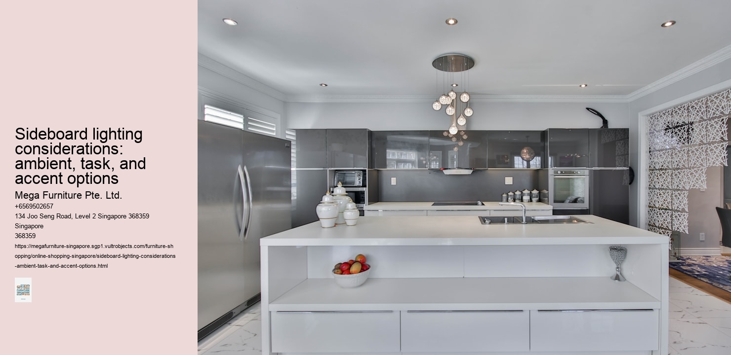Sideboard lighting considerations: ambient, task, and accent options