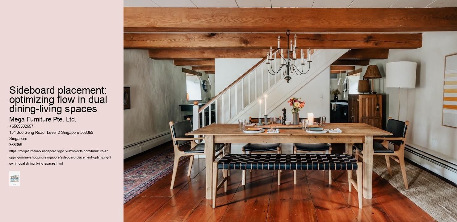 Sideboard placement: optimizing flow in dual dining-living spaces