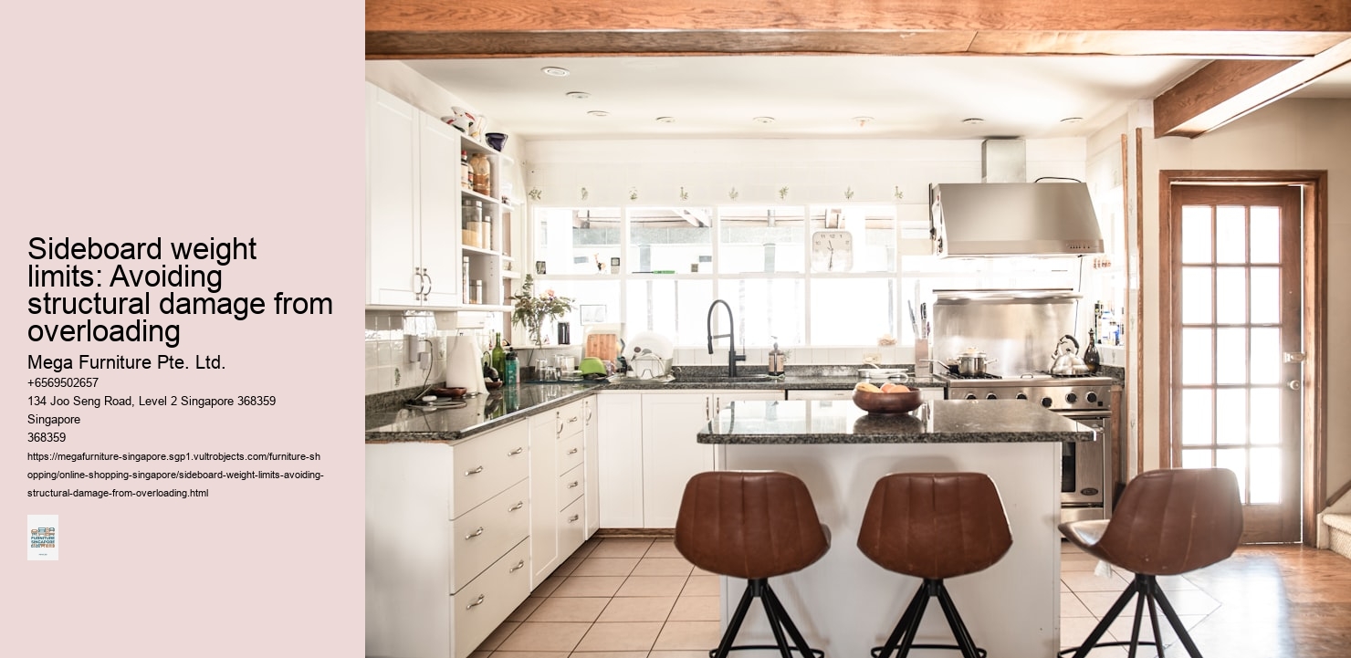 Sideboard weight limits: Avoiding structural damage from overloading