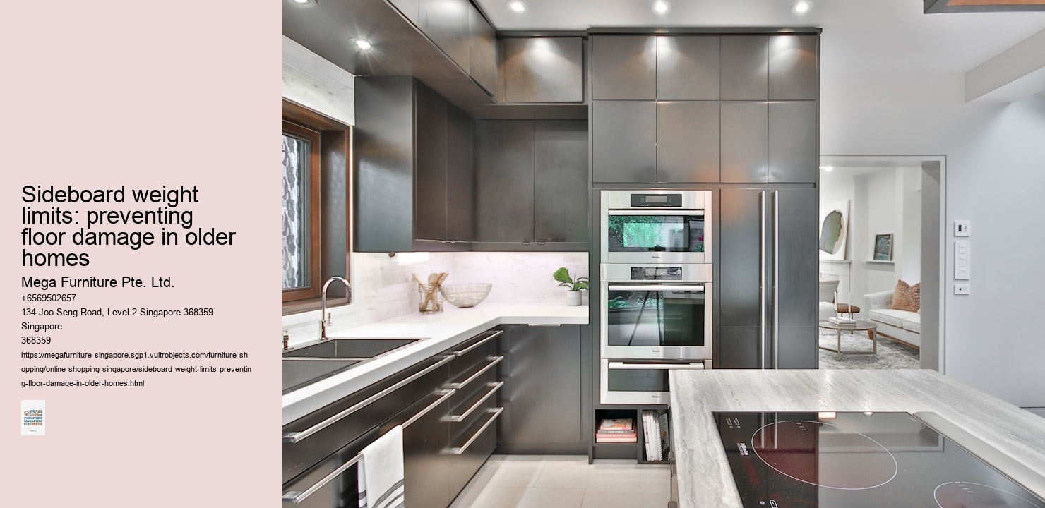 Sideboard weight limits: preventing floor damage in older homes