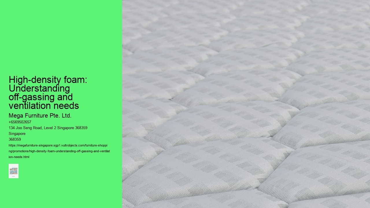 High-density foam: Understanding off-gassing and ventilation needs