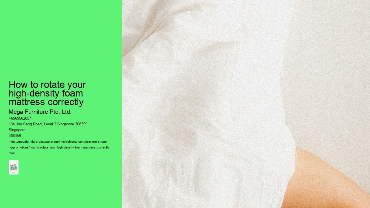 How to rotate your high-density foam mattress correctly