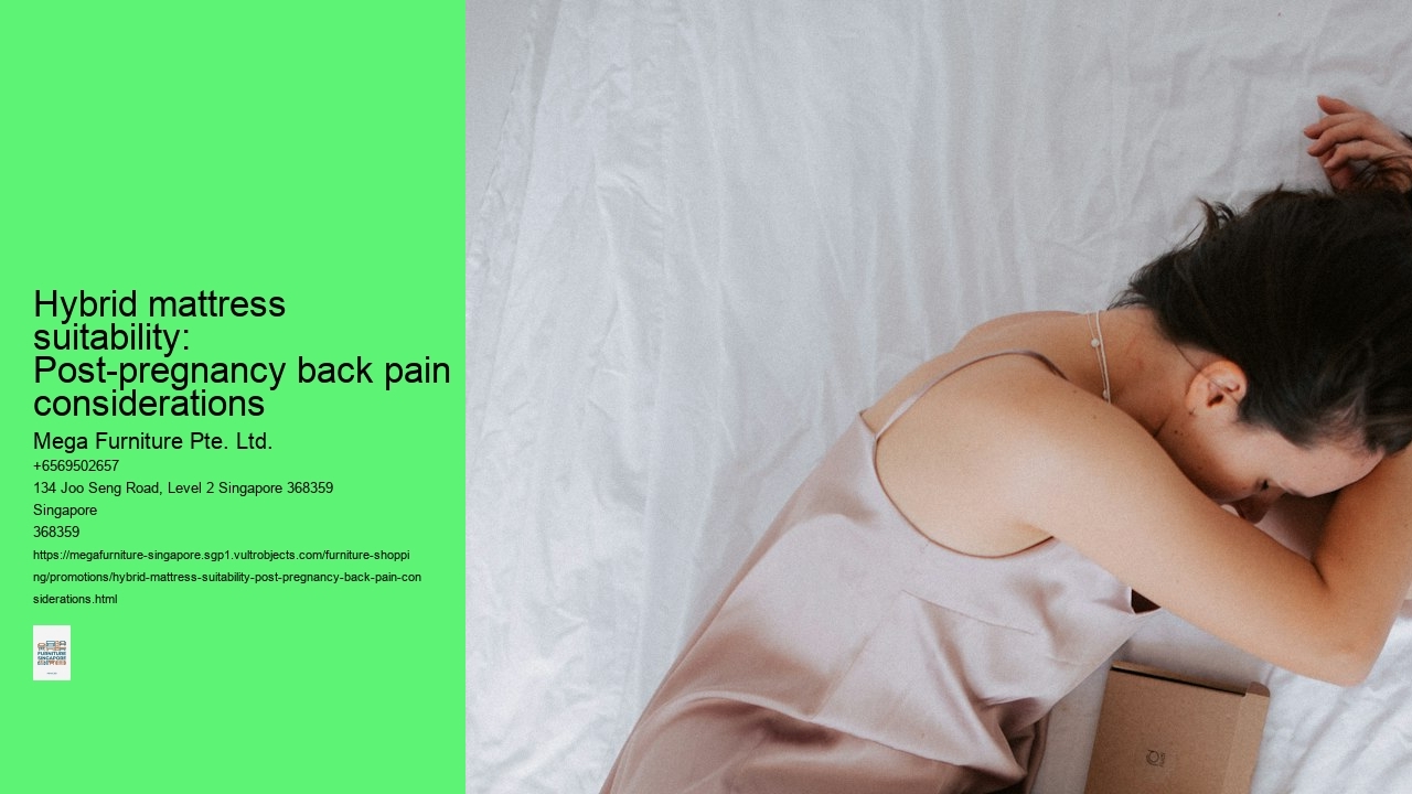 Hybrid mattress suitability: Post-pregnancy back pain considerations