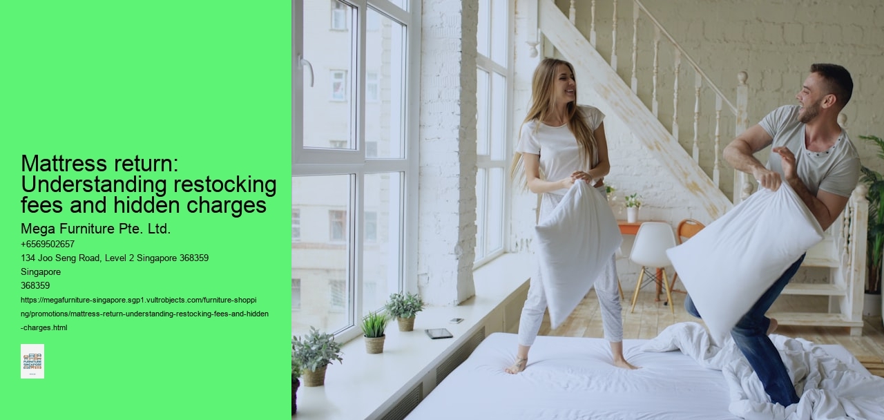 Mattress return: Understanding restocking fees and hidden charges