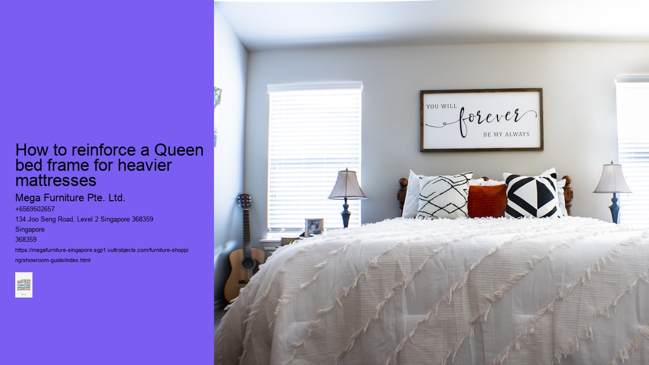 How to reinforce a Queen bed frame for heavier mattresses