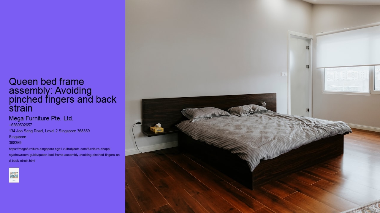Queen bed frame assembly: Avoiding pinched fingers and back strain