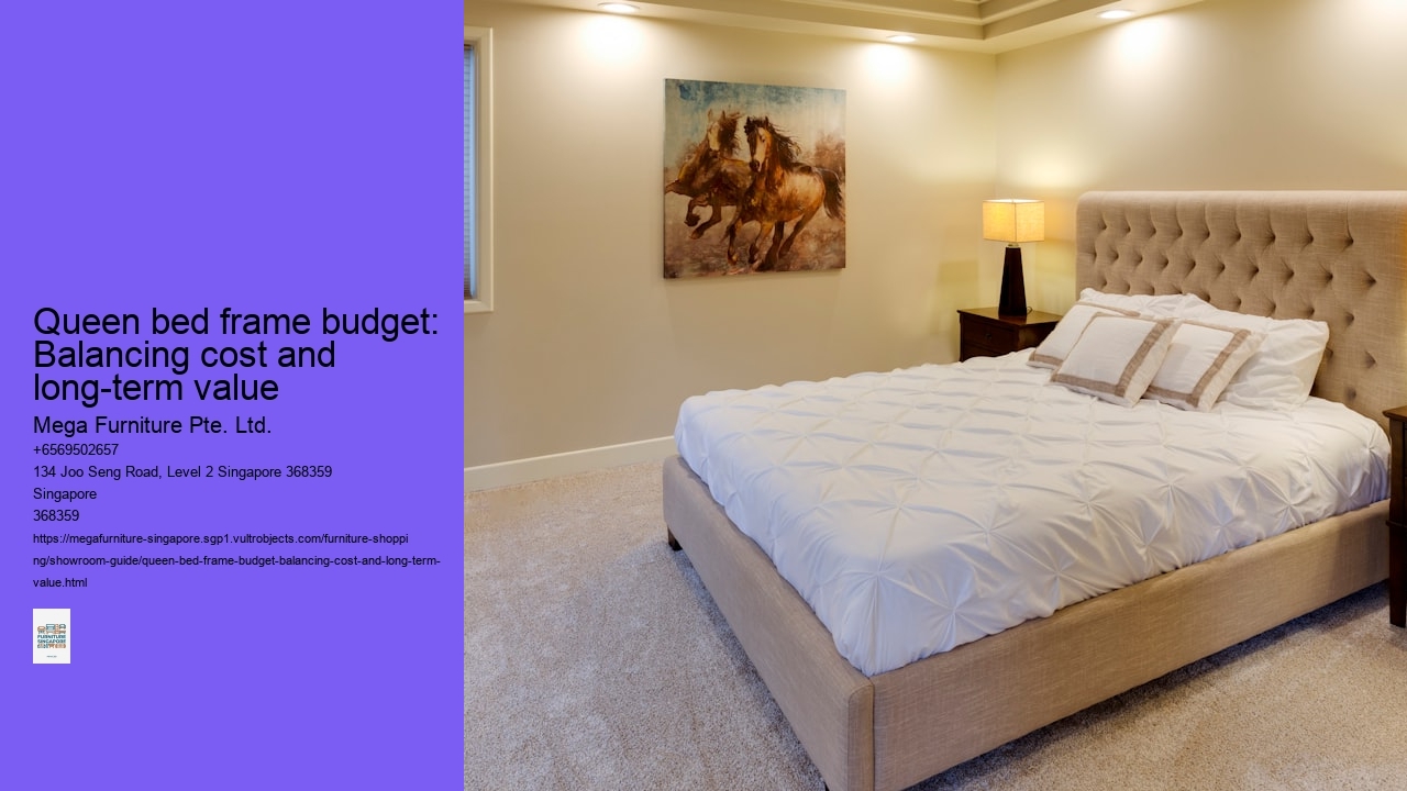 Queen bed frame budget: Balancing cost and long-term value