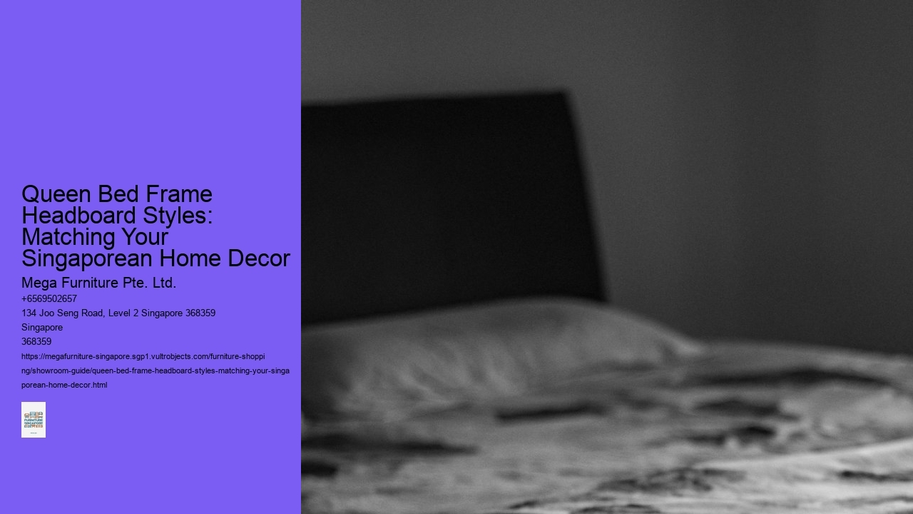 Queen Bed Frame Headboard Styles: Matching Your Singaporean Home Decor